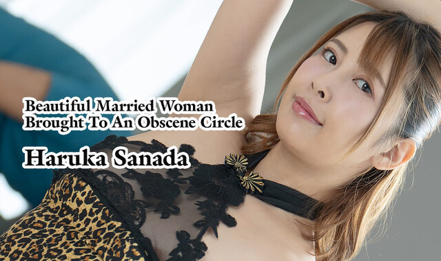 Heyzo 3391 – Beautiful Married Woman Brought To An Obscene Circle – Haruka Sanada